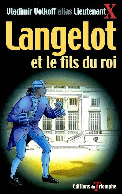 Langelot. Vol. 22. Langelot et le fils du roi