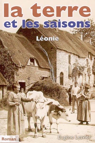 La terre et les saisons. Vol. 1. Léonie