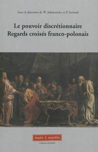 Le pouvoir discrétionnaire : regards croisés franco-polonais