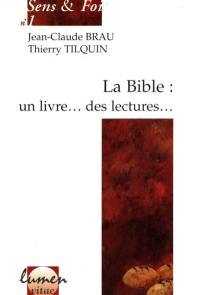 La Bible, un livre, des lectures