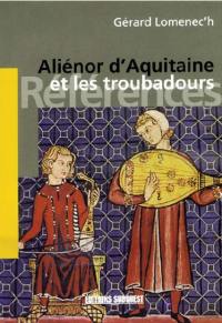 Aliénor d'Aquitaine et les troubadours