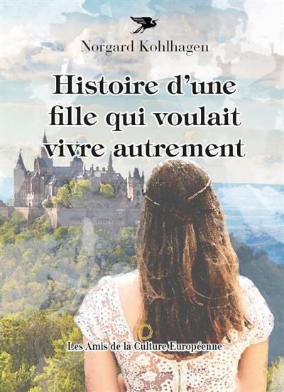 Histoire d'une fille qui voulait vivre autrement