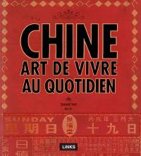 Chine : art de vivre au quotidien