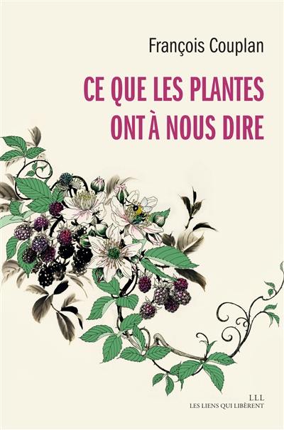 Ce que les plantes ont à nous dire