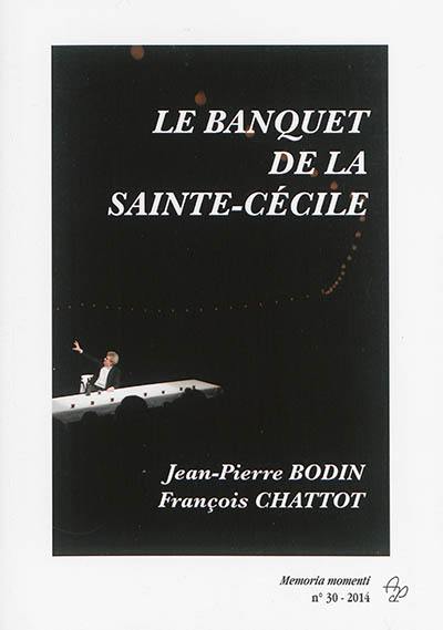 Le banquet de la sainte-Cécile