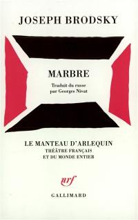 Marbre : pièce en trois actes