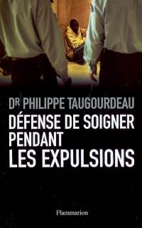 Défense de soigner pendant les expulsions