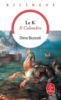 Il colombre. Le K