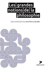 Les grandes notions de la philosophie