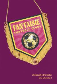 Fantaisie football clubs