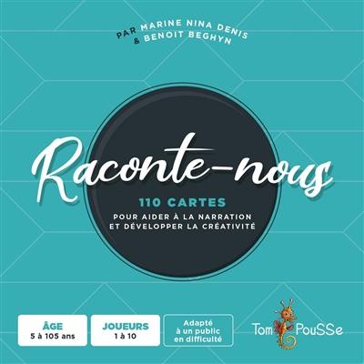 Raconte-nous : 110 cartes pour aider à la narration et développer la créativité