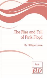 The rise and fall of Pink Floyd