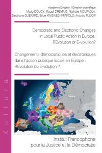 Democratic and electronic changes in local public action in Europe : REvolution or E-volution?. Changements démocratiques et électroniques dans l’action publique locale en Europe : REvolution ou E-volution ?