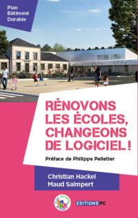 Rénovons les écoles, changeons de logiciel !