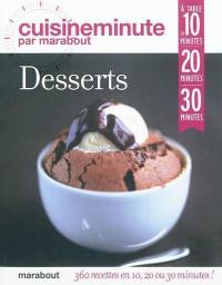 Desserts : 360 recettes en 10, 20 ou 30 minutes !