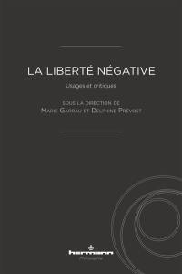 La liberté négative : usages et critiques