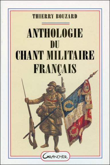 Anthologie du chant militaire français