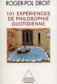 101 expériences de philosophie quotidienne