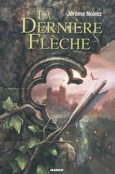 La dernière flèche