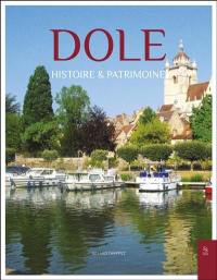 Dole : histoire & patrimoine