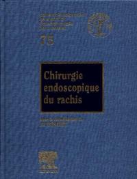 Chirurgie endoscopique du rachis