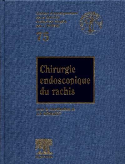 Chirurgie endoscopique du rachis