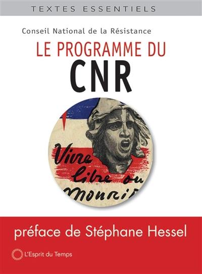 Le programme du CNR. Vérités d'hier, résistances d'aujourd'hui