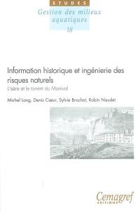 Information historique et ingénierie des risques naturels : l'Isère et le torrent du Manival