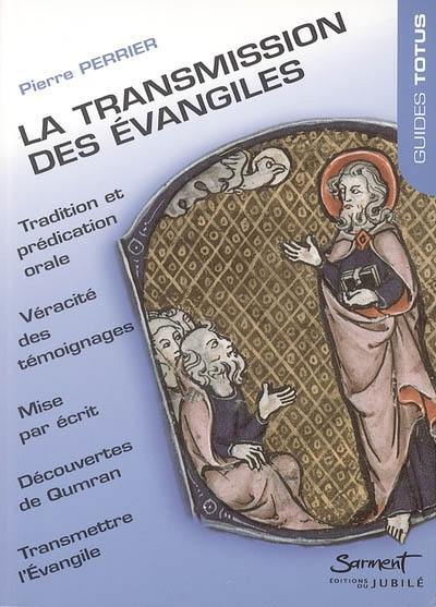 La transmission des Evangiles