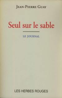 Seul sur le sable : le journal, novembre 1987-juillet 1988