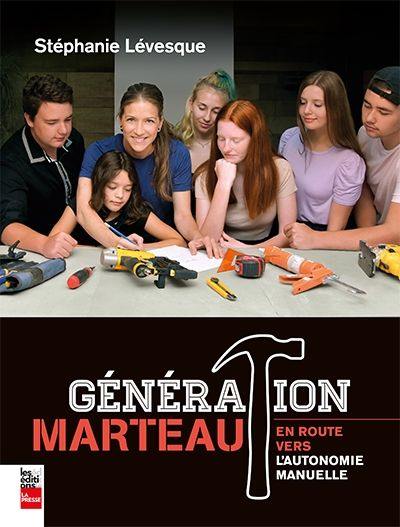 Génération Marteau : en route vers l'autonomie manuelle