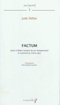 Factum : lettre à Réda à propos de ses Autoportraits et comment je n'écris plus