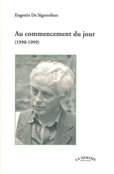 Au commencement du jour (1990-1999)