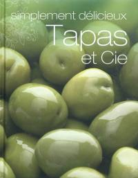 Tapas et Cie : simplement délicieux