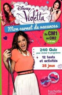 Mon carnet de vacances Violetta : du CM1 au CM2 : 9-10 ans