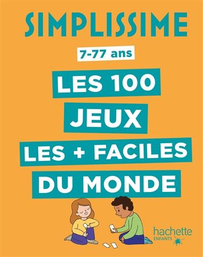 Simplissime : les 100 jeux les + faciles du monde