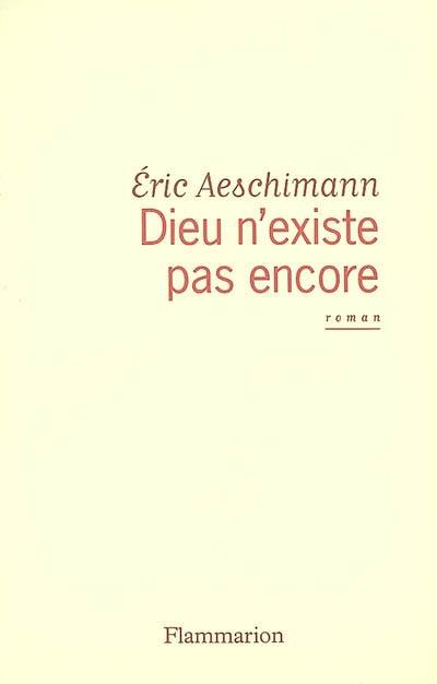 Dieu n'existe pas encore