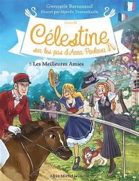 Célestine : cycle 2, sur les pas d'Anna Pavlova. Vol. 7. Les meilleures amies