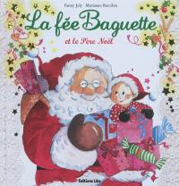 La fée Baguette. La fée Baguette et le père Noël