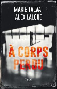 A corps perdu