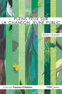 Pleins feux sur la chanson jeune public