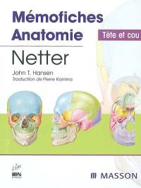 Mémofiches anatomie Netter : tête et cou