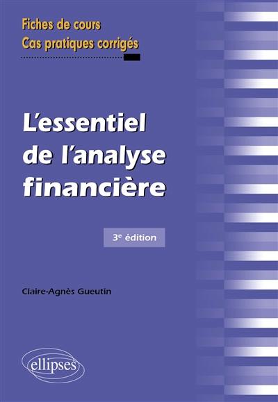 L'essentiel de l'analyse financière : fiches de cours, cas pratiques corrigés