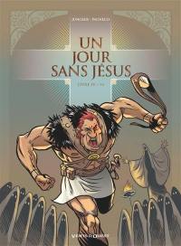 Un jour sans Jésus. Vol. 4