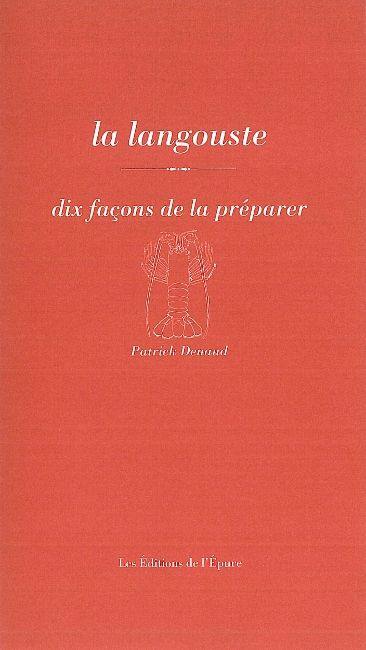 La langouste : dix façons de la préparer