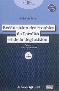 Rééducation des troubles de l'oralité et de la déglutition