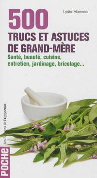 500 trucs et astuces de grand-mère