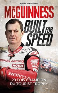 Built for speed : mon autobiographie