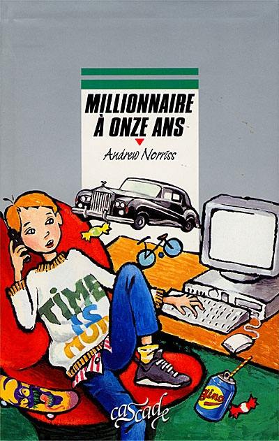 Millionnaire à onze ans