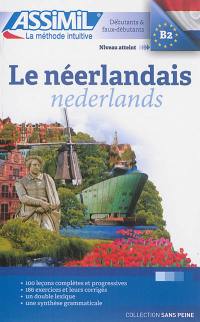 Le néerlandais : débutants & faux-débutants : niveau atteint B2. Nederlands